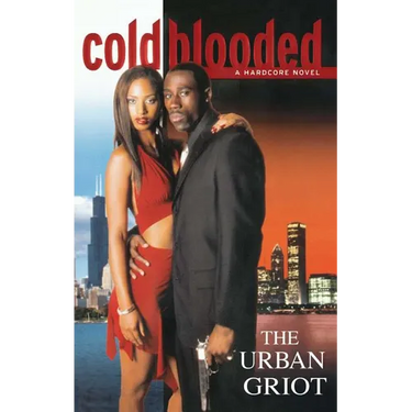 Cold Blooded: A Hardcore Novel