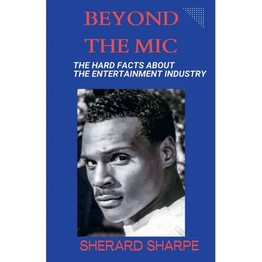 Beyond The Mic: The Hard Facts about the Entertainment Industry