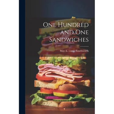 One Hundred and One Sandwiches