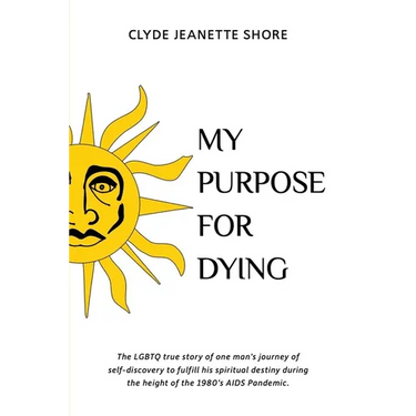 My Purpose For Dying