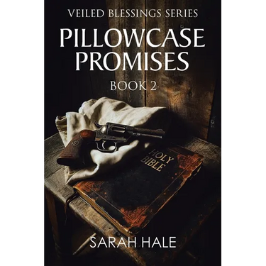 Pillowcase Promises: Book 2