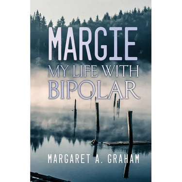 Margie: My Life with Bipolar
