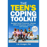 The Teen's Coping Toolkit: Navigate Social Pressures, Manage Difficult Situations, and Build Self-Esteem