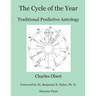 The Cycle of the Year: Traditional Predictive Astrology