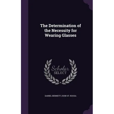 The Determination of the Necessity for Wearing Glasses
