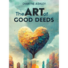 The Art of Good Deeds