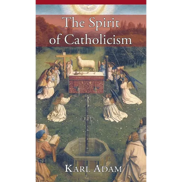 The Spirit of Catholicism