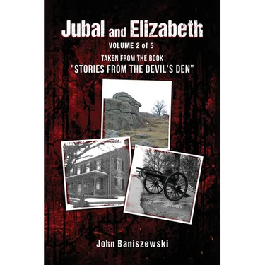 Jubal and Elizabeth: Taken from the Book "Stories from the Devil's Den"