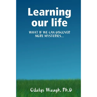 Learning our life