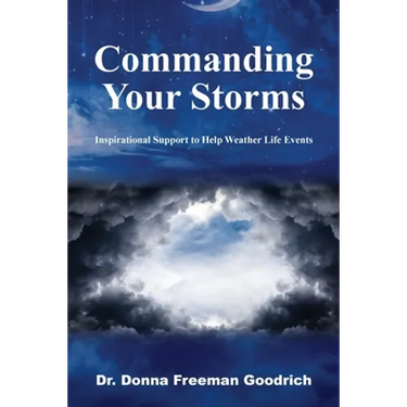 Commanding Your Storms: Inspirational Support to Help Weather Life Events
