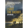 I Shot the Sheriff