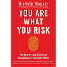 You Are What You Risk