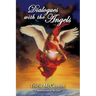 Dialogues with the Angels