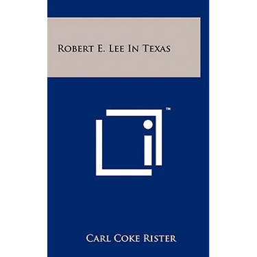 Robert E. Lee In Texas