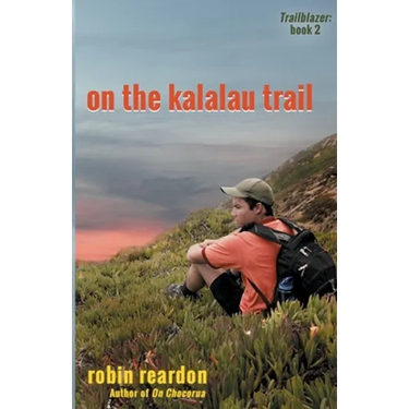 On The Kalalau Trail: Book 2 of the Trailblazer series