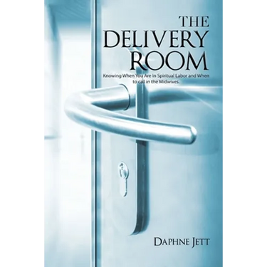The Delivery Room: Knowing When You Are in Spiritual Labor and When to Call in the Midwives