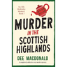 Murder in the Scottish Highlands: A completely addictive cozy murder mystery