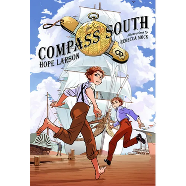 Compass South: A Graphic Novel (Four Points, Book 1)