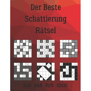 Der Beste Schattierung Rätsel: 222 Rätsel inklusive Heyawake, Hitori, LITS, Nurikabe, Shakashaka, Tapa