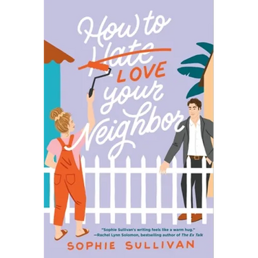 How to Love Your Neighbor