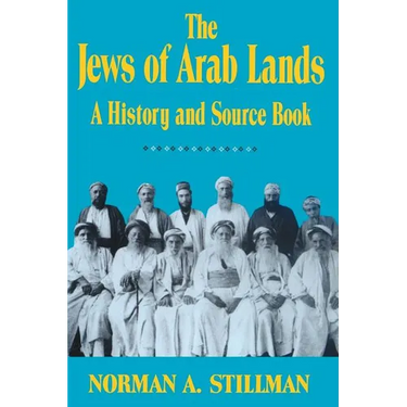 The Jews of Arab Lands: A History and Source Book