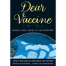 Dear Vaccine: Global Voices Speak to the Pandemic