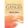 On the Banks of the Ganges: A Young Anthropologist Couple's Adventures in India