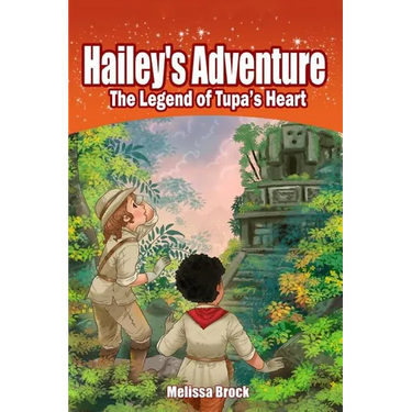 Hailey's Adventure: The Legend of Tupa's Heart