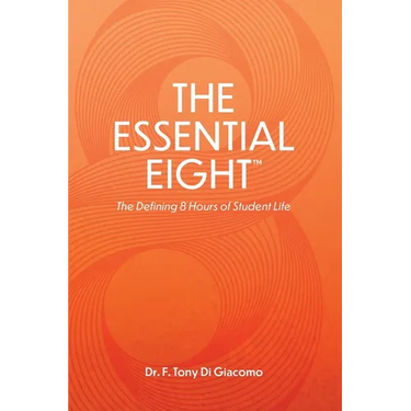 The Essential Eight(TM): The Defining 8 Hours of Student Life