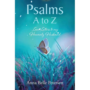 Psalms A to Z: Love Letters to my Heavenly Husband