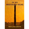 In My Brother's Name