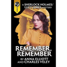 Remember, Remember: A Sherlock Holmes and Lucy James Mystery