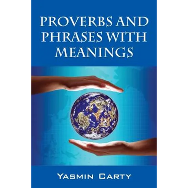Proverbs and Phrases with Meanings