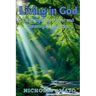 Living in God: Contemplative Prayer and Contemplative Action