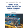 Complex Systems, Artificial Intelligence & Emerging Tech