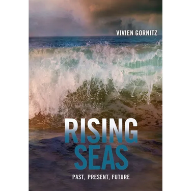 Rising Seas: Past, Present, Future