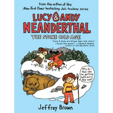 Lucy & Andy Neanderthal: The Stone Cold Age