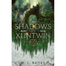 The Shadows of Xuntwin