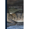 A Dictionary of Fishes