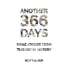 Another 366 Days: More Stories From This Day in History