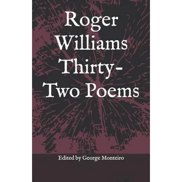 Roger Williams Thirty-Two Poems