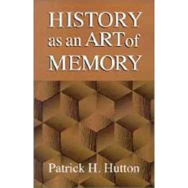 History as an Art of Memory