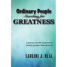 Ordinary People Searching for Greatness