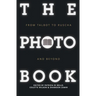 The Photobook: From Talbot to Ruscha and Beyond