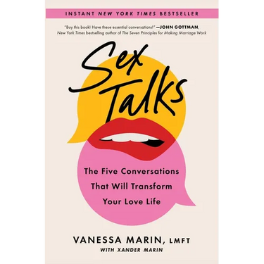 Sex Talks: The Five Conversations That Will Transform Your Love Life