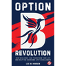 Option B Revolution: How Resilience Can Transform Your Life and Help You Overcome Life's Challenges
