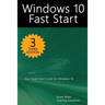 Windows 10 Fast Start, 3rd Edition: A Quick Start Guide to Windows 10