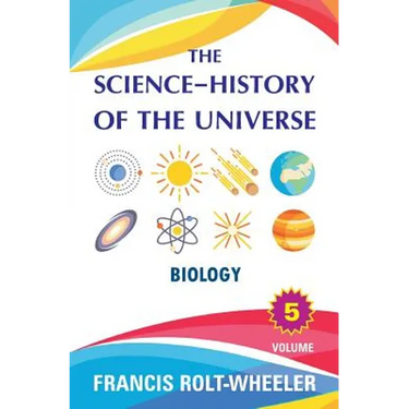 The Science - History of the Universe: Volume 5