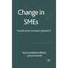 Change in SMEs: Towards a New European Capitalism?