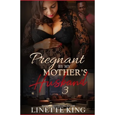 Pregnant by my mother's husband 3